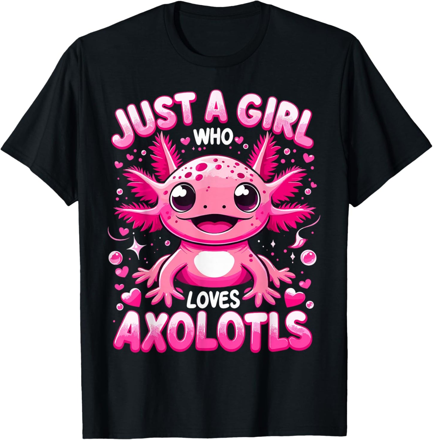 Axolotl Girls Just A Girl Who Loves Axolotls T-Shirt - T-Shirt | Black
