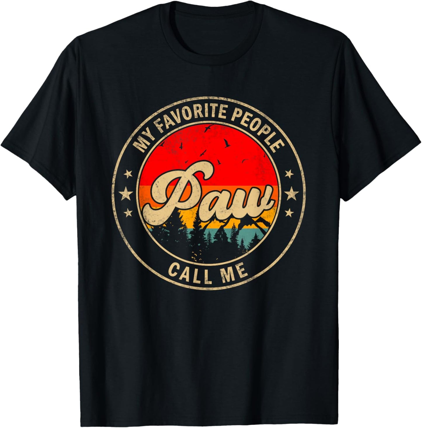 My Favorite People Call Me Paw for Papa Grandpa T-Shirt - T-Shirt | Black