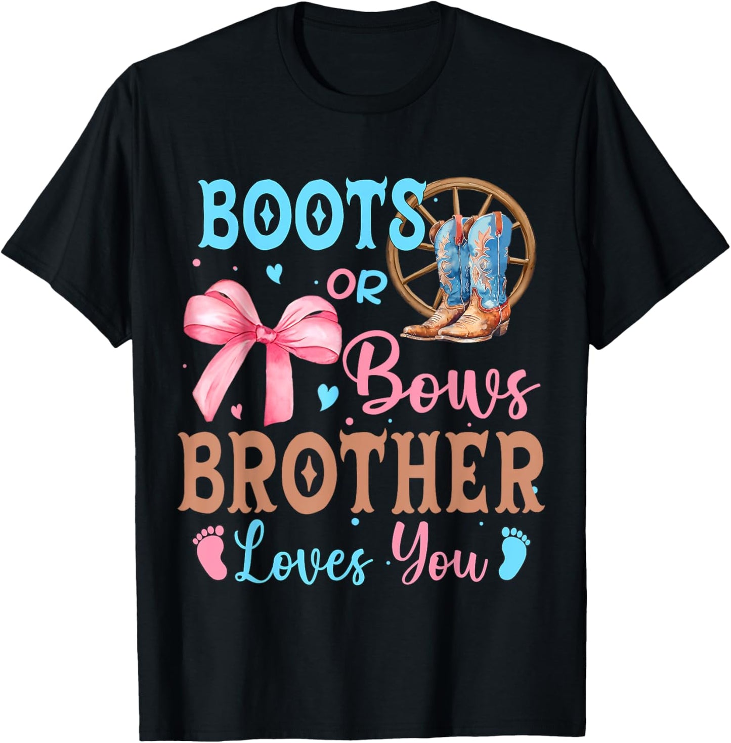 Boots or Bows Gender Reveal Decorations Brother Loves You T-Shirt - T-Shirt | Black