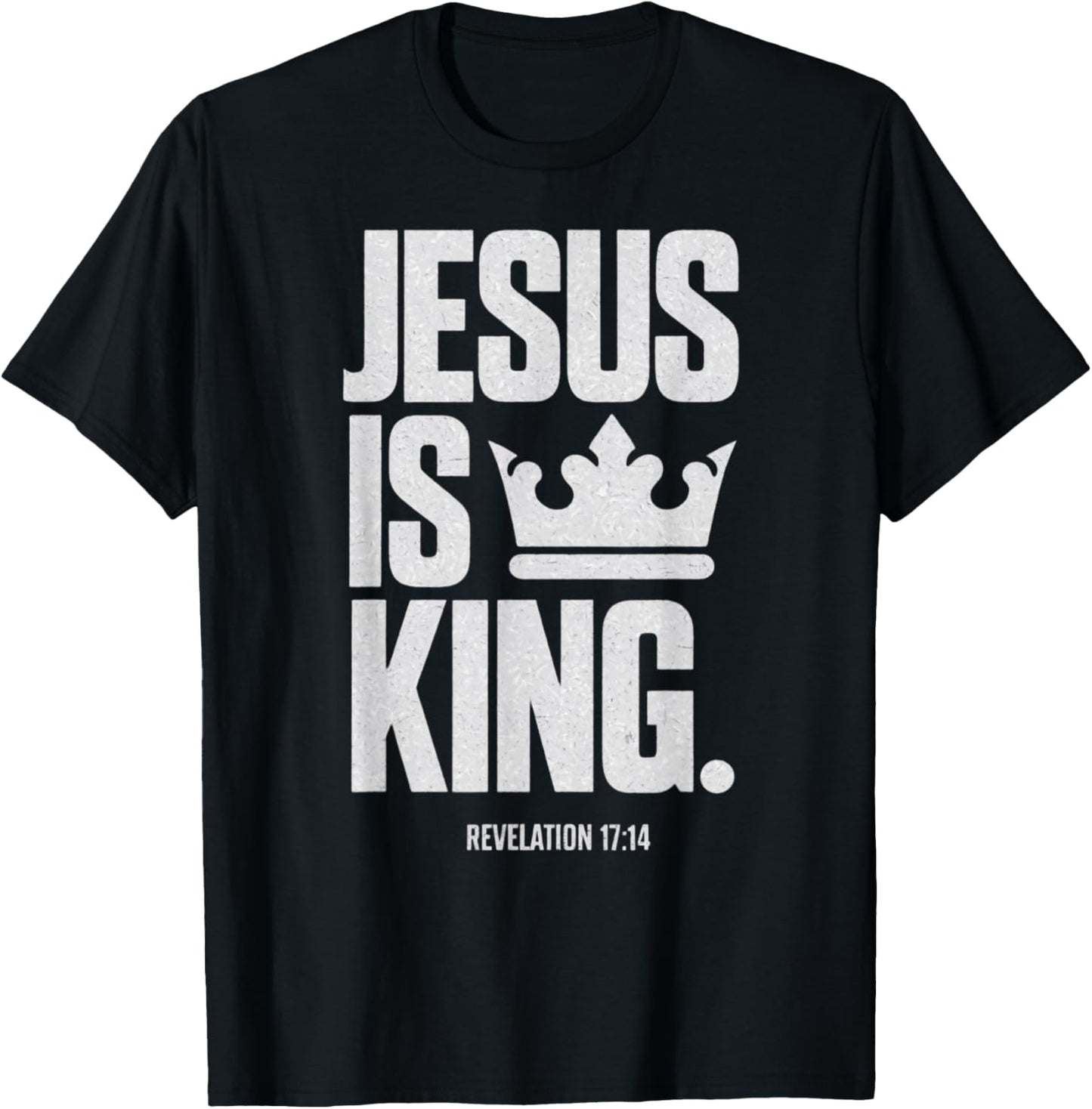 Jesus Is King Bible Religious Scripture Quote Christian T-Shirt - T-Shirt | Black