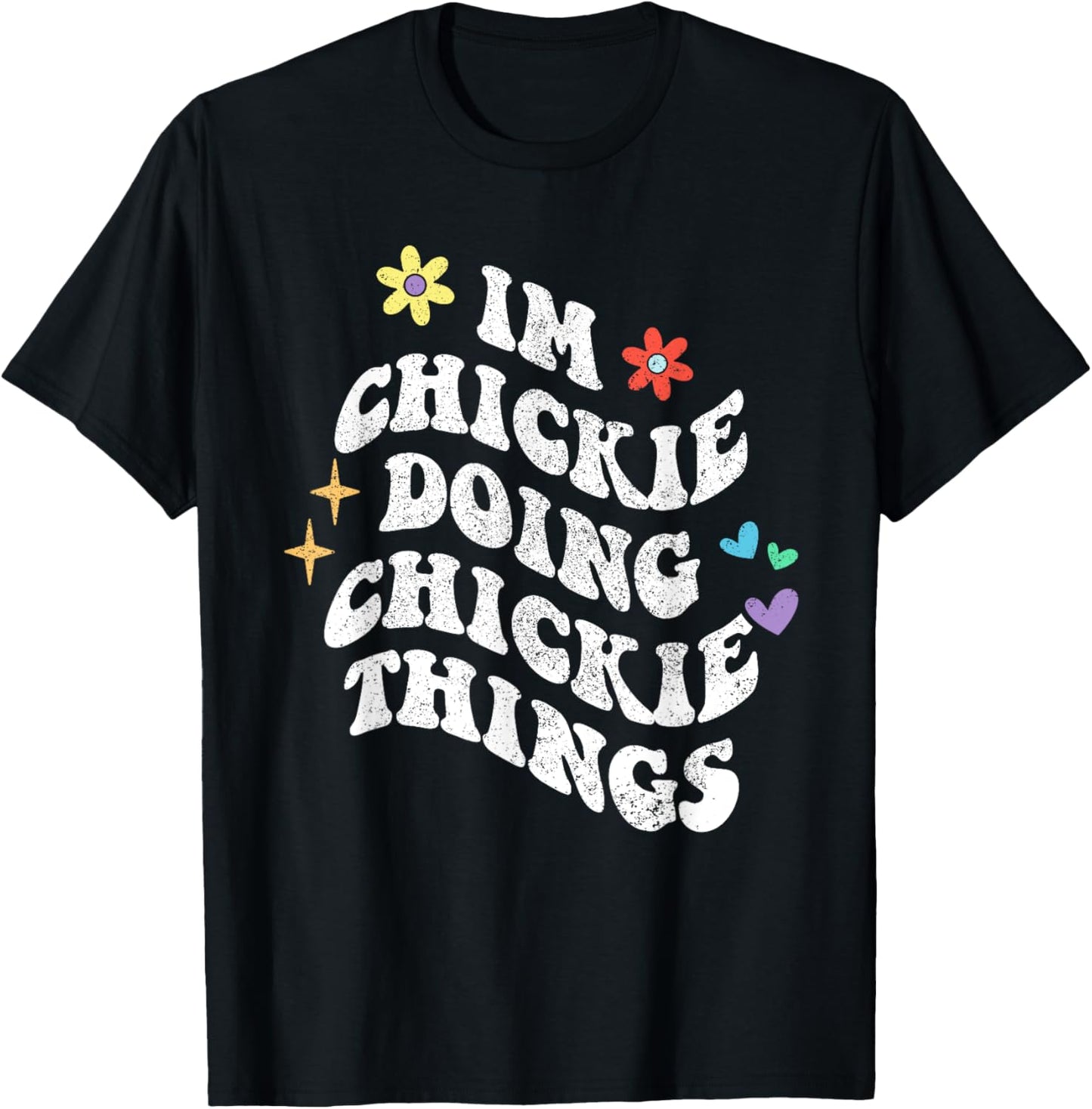 Personalized Name Mothers Day outfit Black Retro Groovy Im Chickie Doing Chickie Things Funny Mother's T-Shirt - T-Shirt | Black