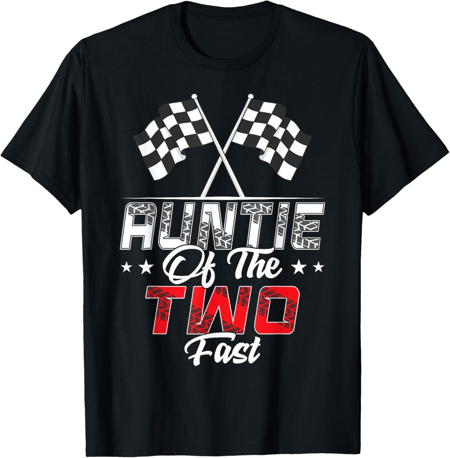 Auntie Of The Two Fast Second Birthday Racing Car Family T-Shirt - T-Shirt | Black