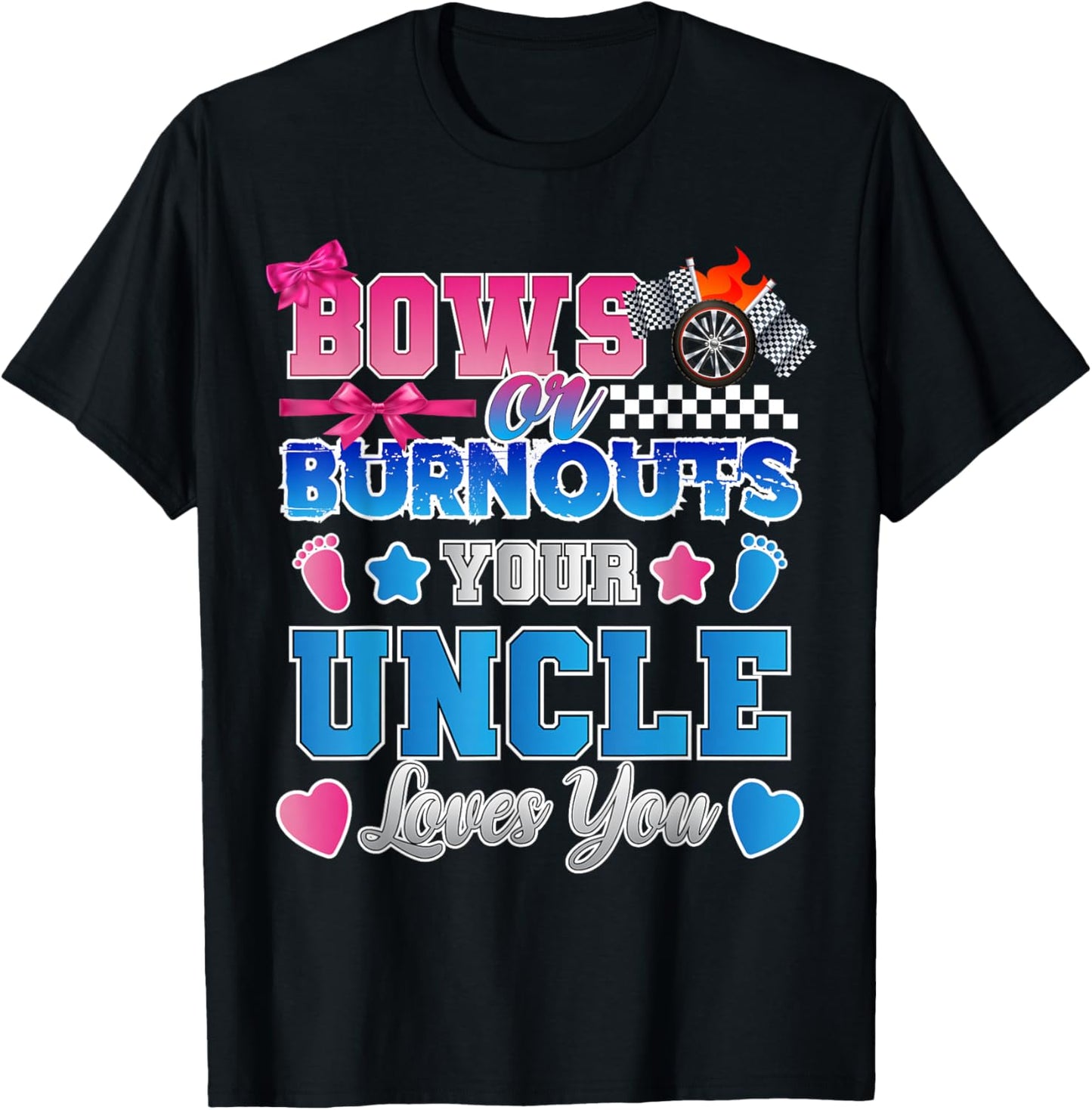 Bows Or Burnouts Gender Reveal Announcement Uncle T-Shirt - T-Shirt | Black