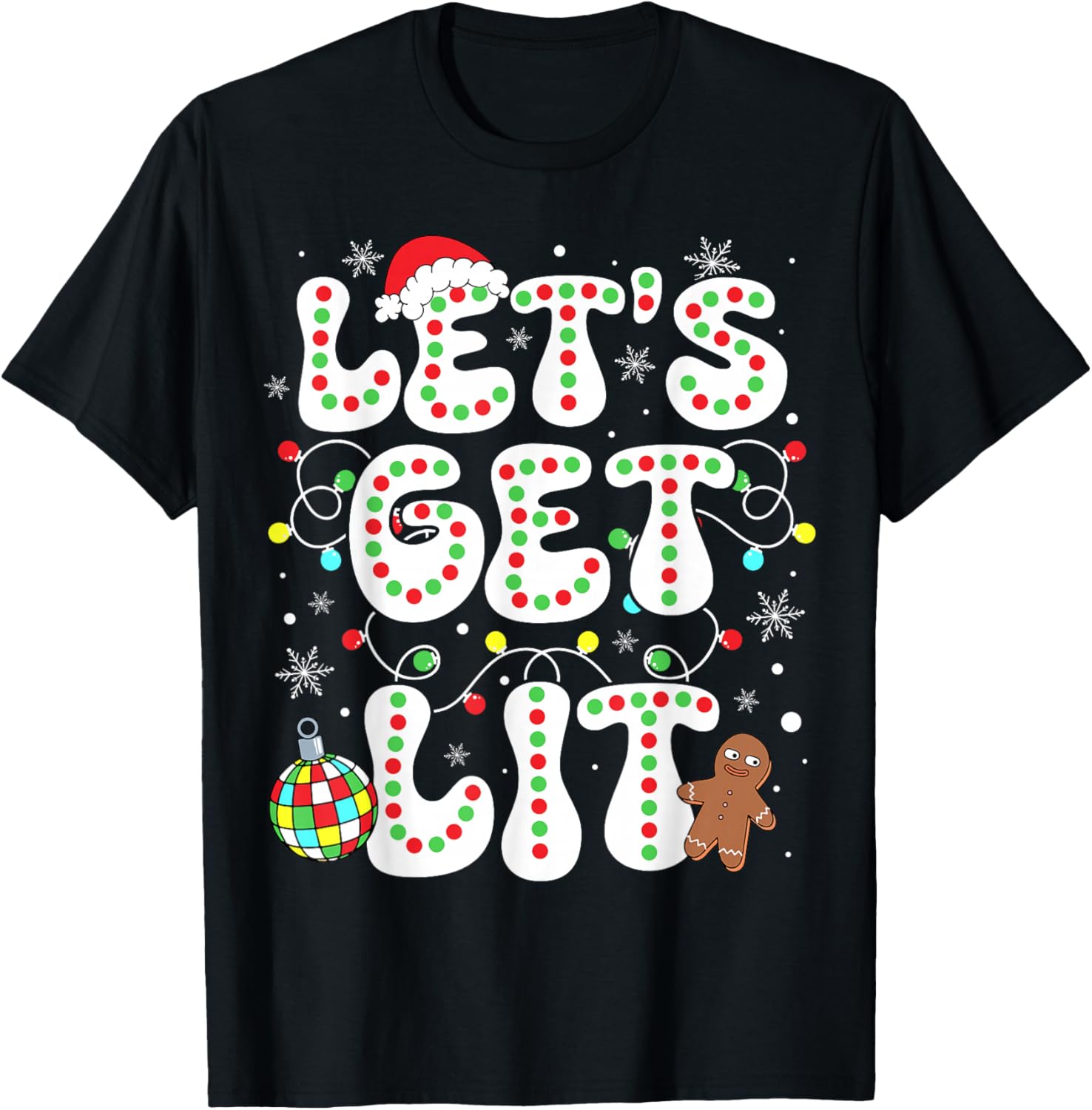 Let's Get Lit Funny Christmas Lights Xmas Pajamas Holiday T-Shirt - T-Shirt | Black