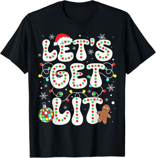 Let's Get Lit Funny Christmas Lights Xmas Pajamas Holiday T-Shirt - T-Shirt | Black