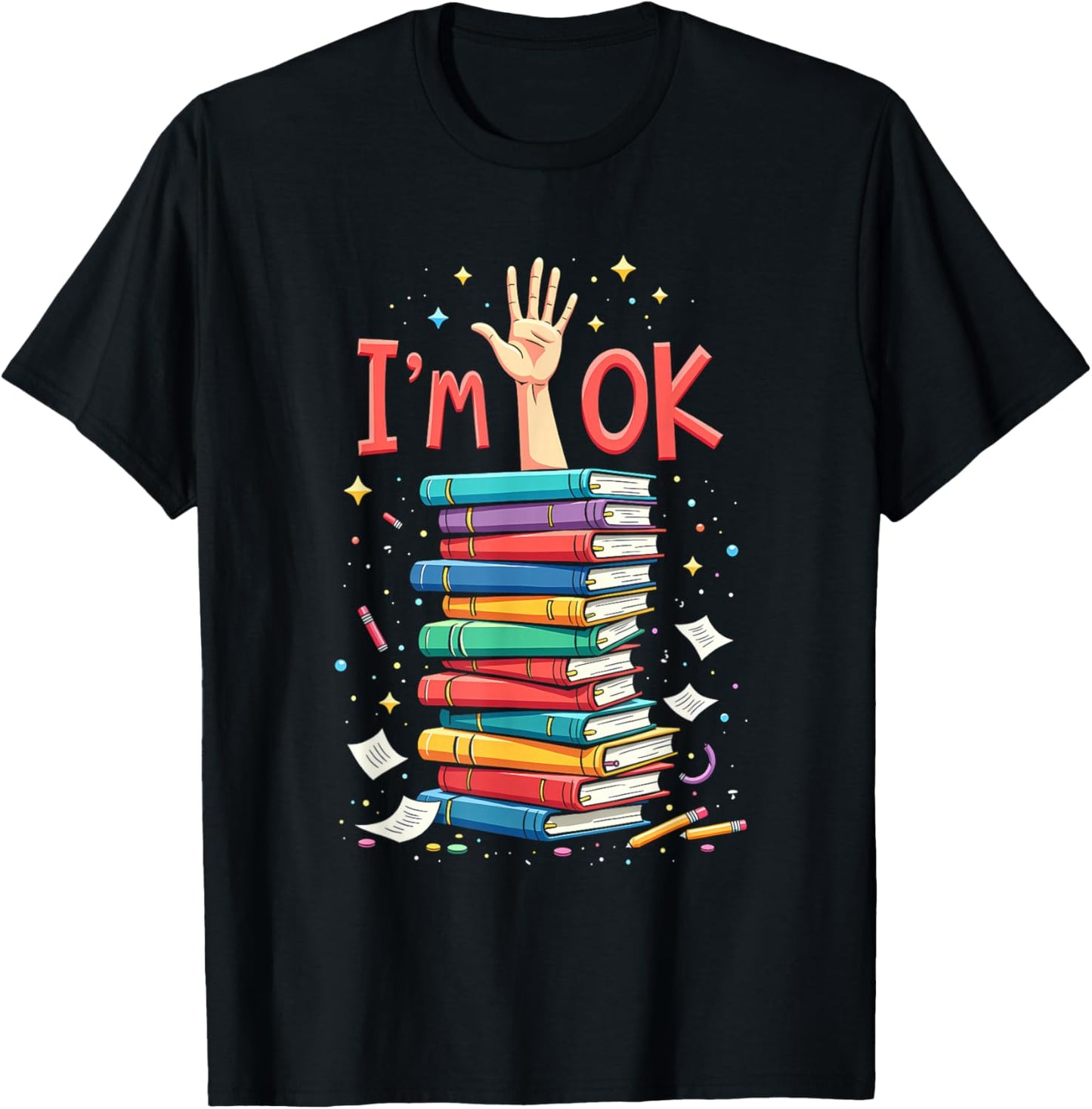 Reading Books Librarian Reader Nerd I'm Ok School Teacher T-Shirt - T-Shirt | Black