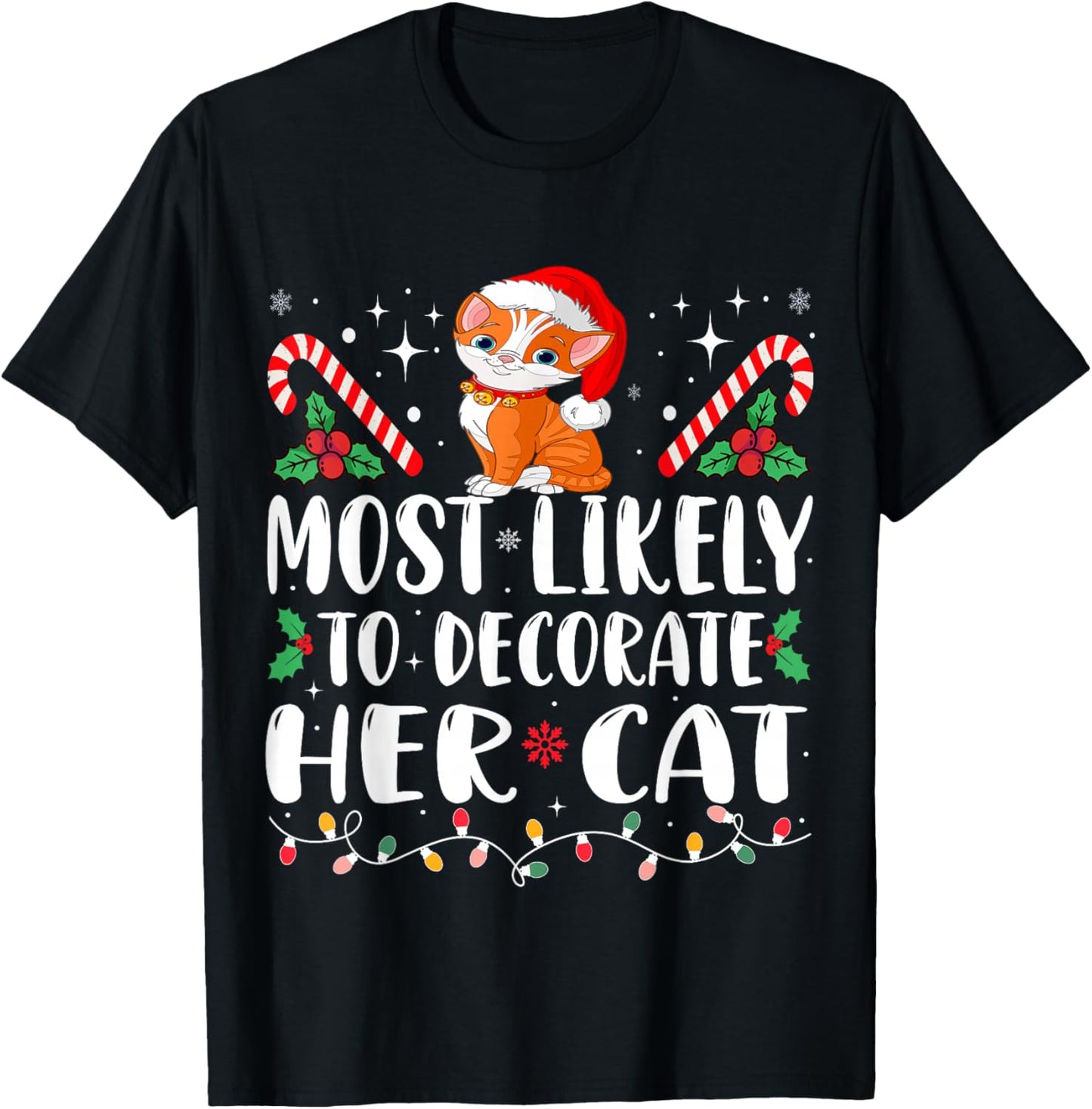 Most Likely To Decorate Her Cat Christmas Pajamas T-Shirt - T-Shirt | Black
