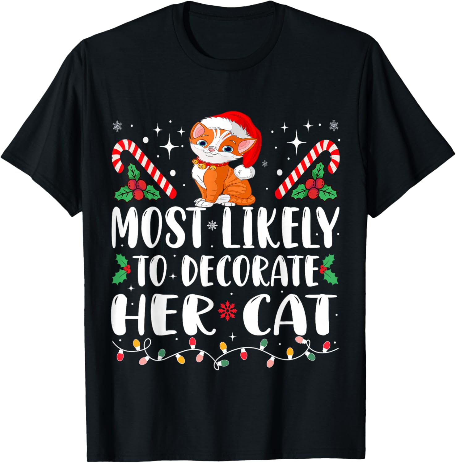 Most Likely To Decorate Her Cat Christmas Pajamas T-Shirt - T-Shirt | Black