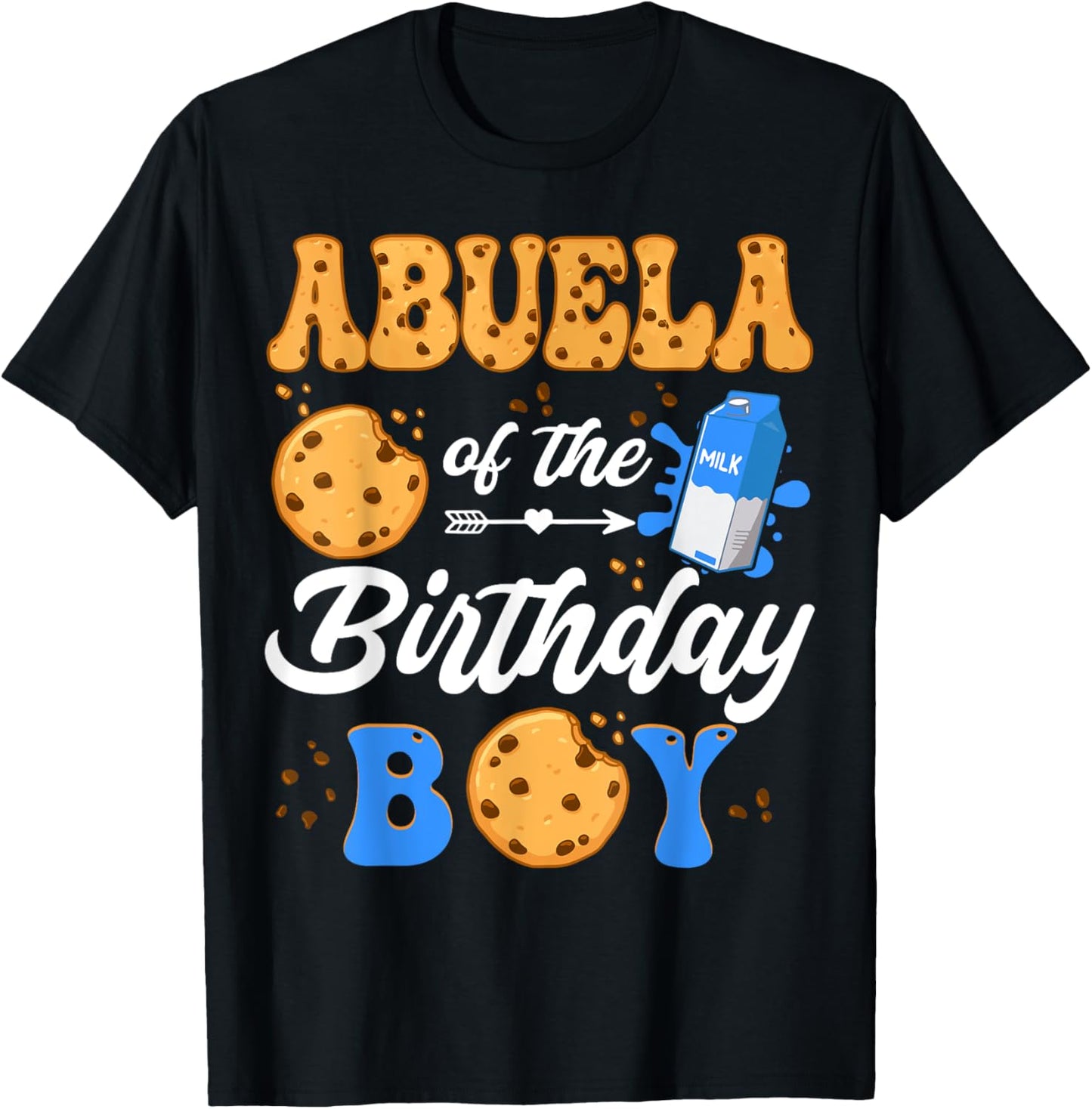 Abuela Of The Birthday Boy Milk And Cookies 1St Birthday T-Shirt - T-Shirt | Black