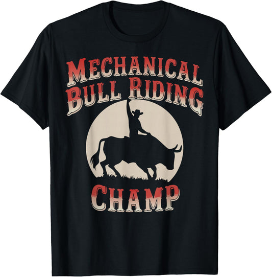 Mechanical Bull Riding Champ T-Shirt - T-Shirt | Black