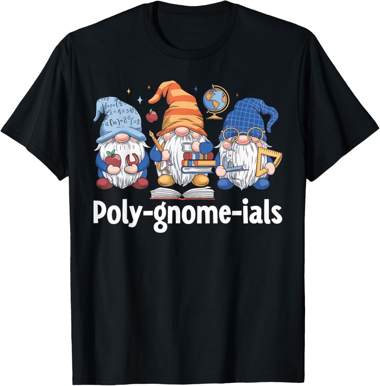 Poly-gnome-ials Gnomes Math Algebra Humor STEM Teacher T-Shirt - T-Shirt | Black