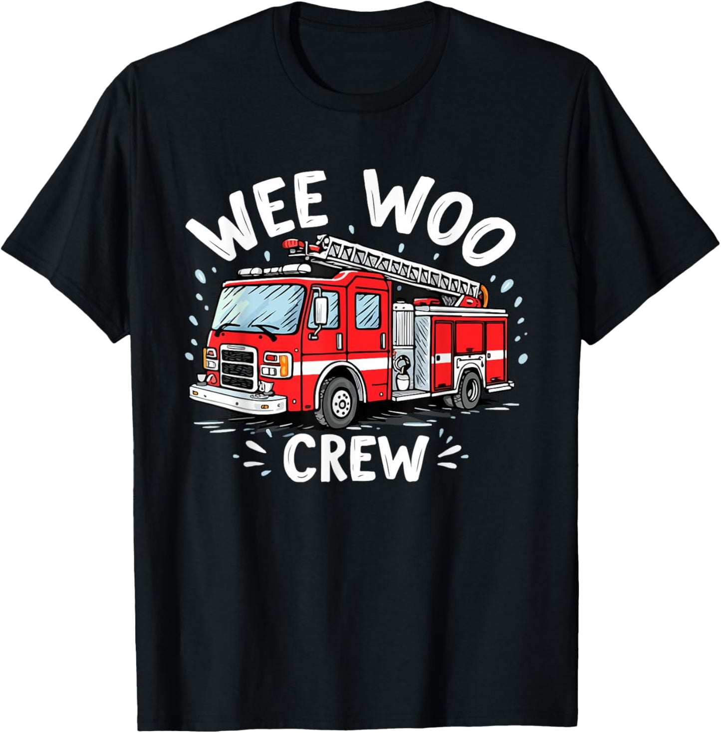 Funny Fire Truck Wee Woo Crew Firetruck Lover Men Women Kids T-Shirt - T-Shirt | Black