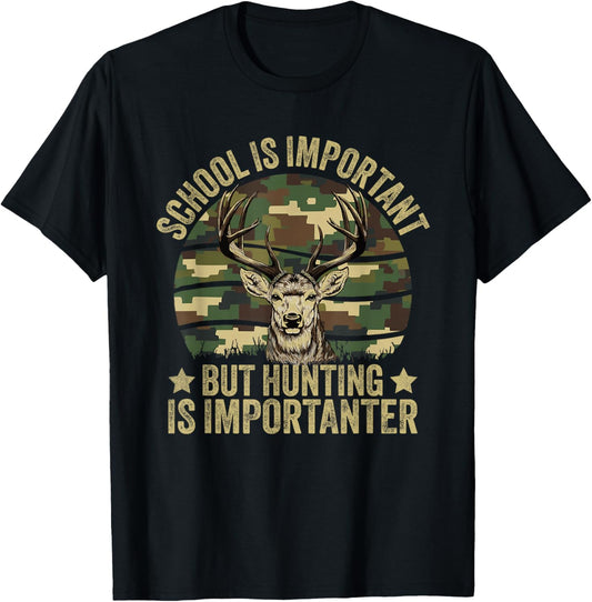Deer Hunting School Is Important But Hunting Is Importanter T-Shirt - T-Shirt | Black