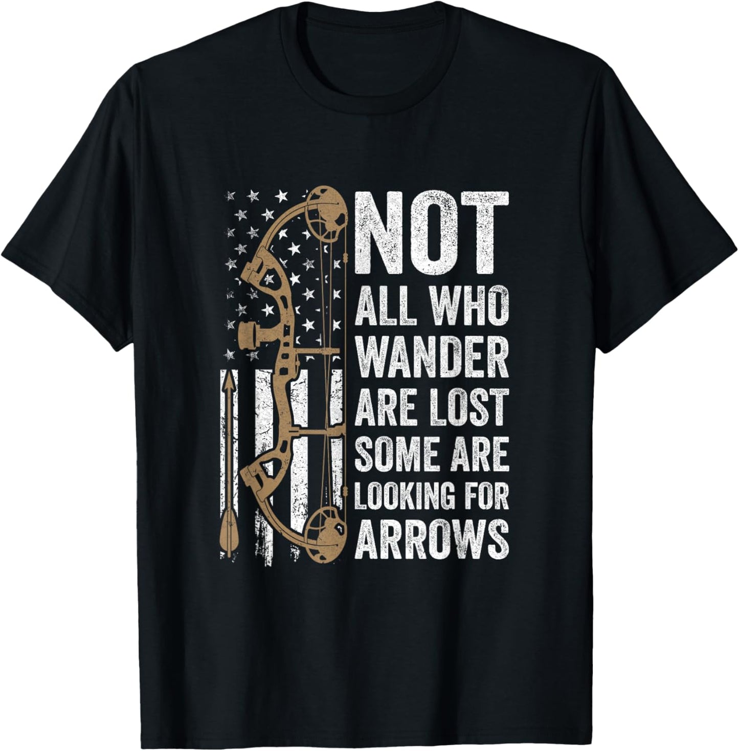Not All Who Wander are Lost Bow Funny Archery American Flag T-Shirt - T-Shirt | Black