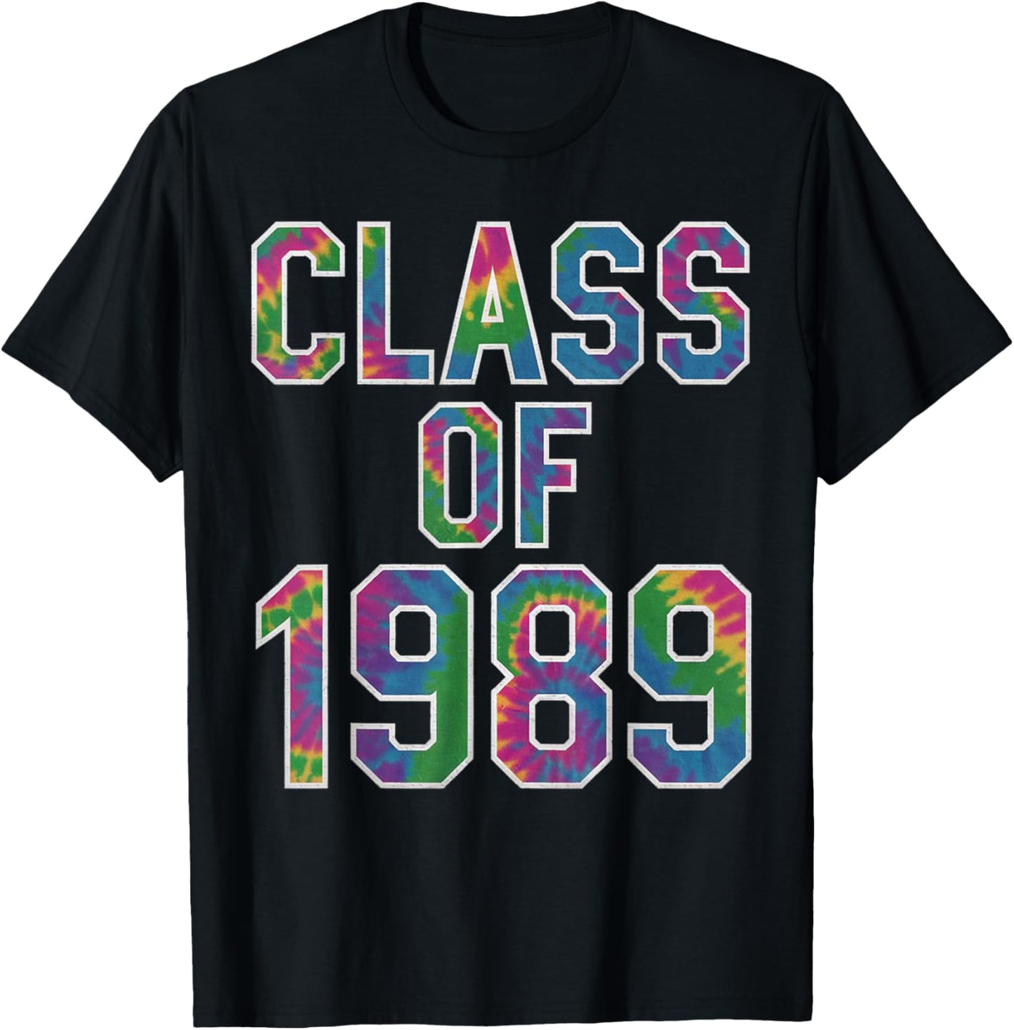 Tie Dye Class Of 1989 High School College Reunion T-Shirt - T-Shirt | Black