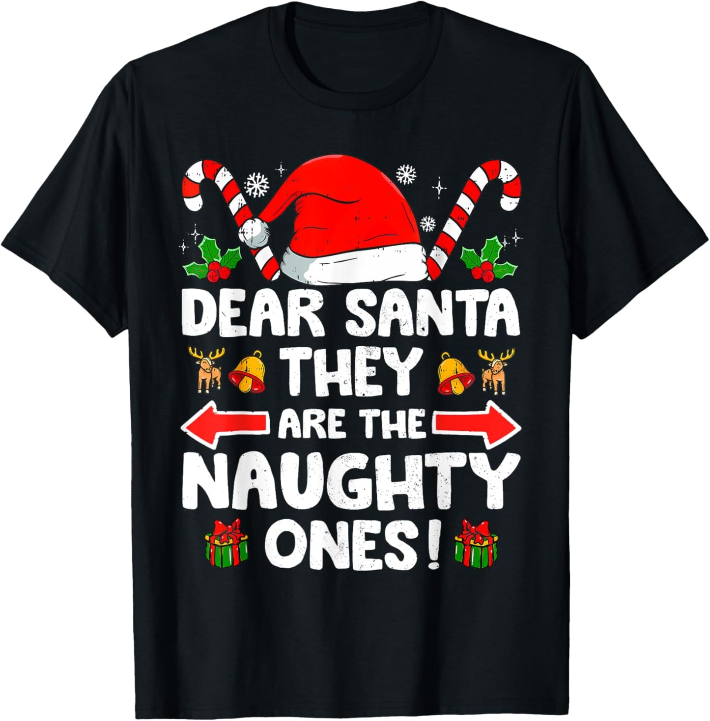Dear Santa They Naughty Ones Christmas Xmas Men Women Kids T-Shirt - T-Shirt | Black