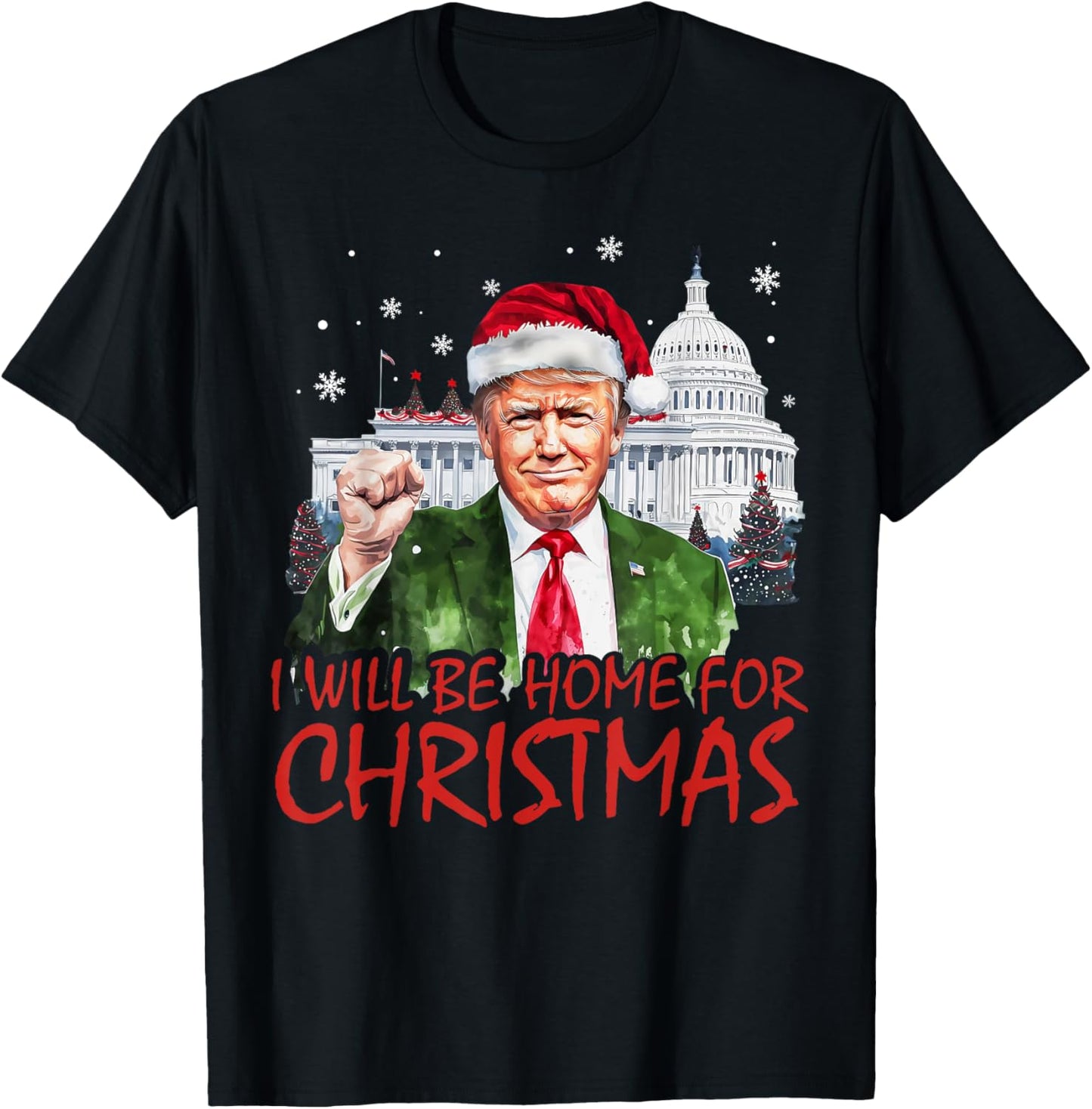 I'll Be Home For Christmas Xmas Trump Pajamas Holiday Santa T-Shirt - T-Shirt | Black