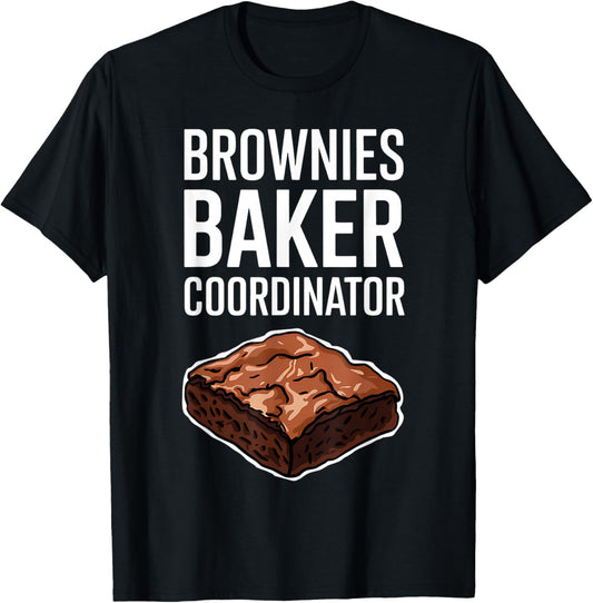 Brownies Baker Coordinator National Brownie Day Funny T-Shirt - T-Shirt | Black