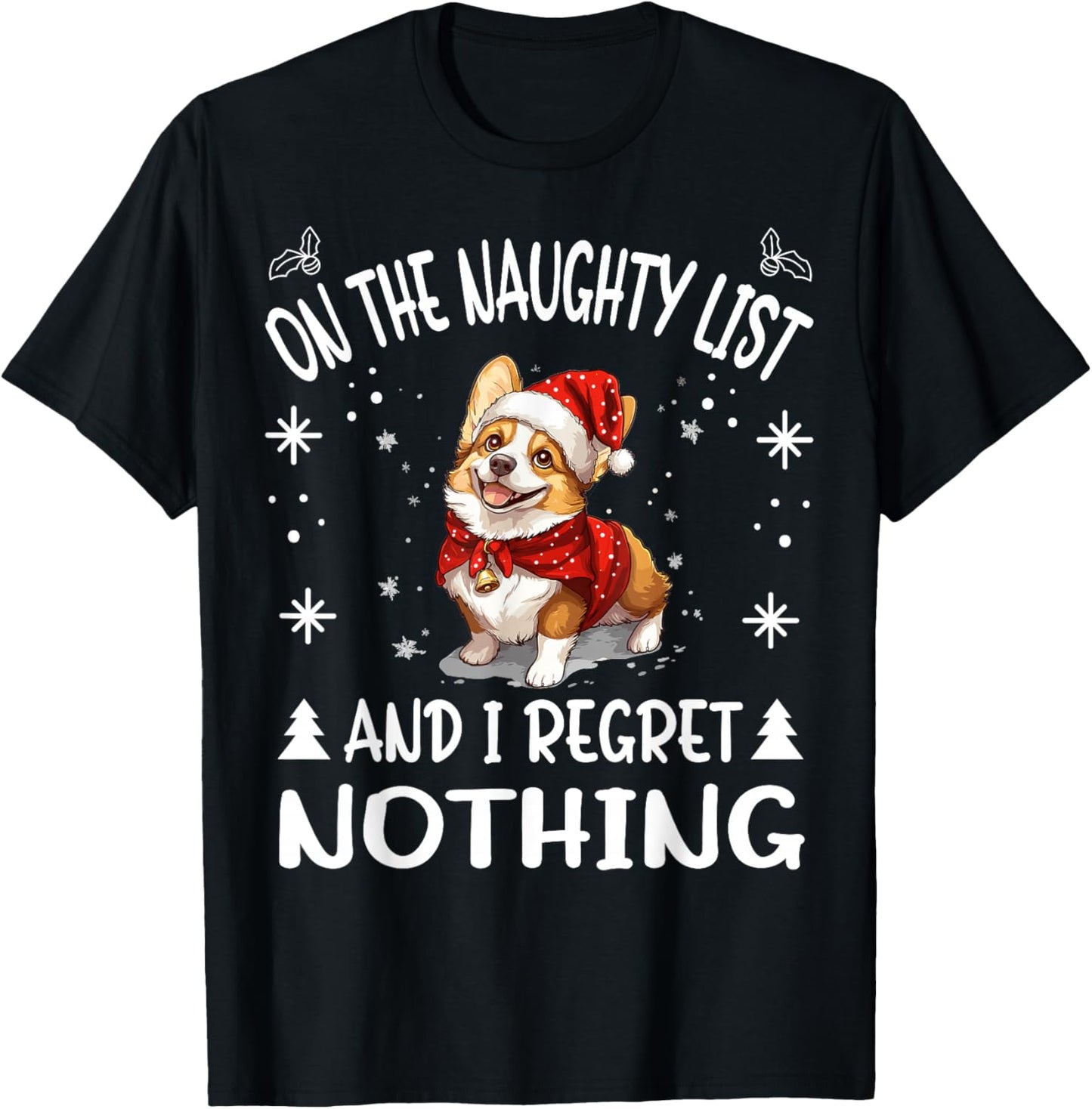 Cute Pembroke Welsh Corgi Dog Christmas On The Naughty List Men Women T-Shirt - T-Shirt | Black