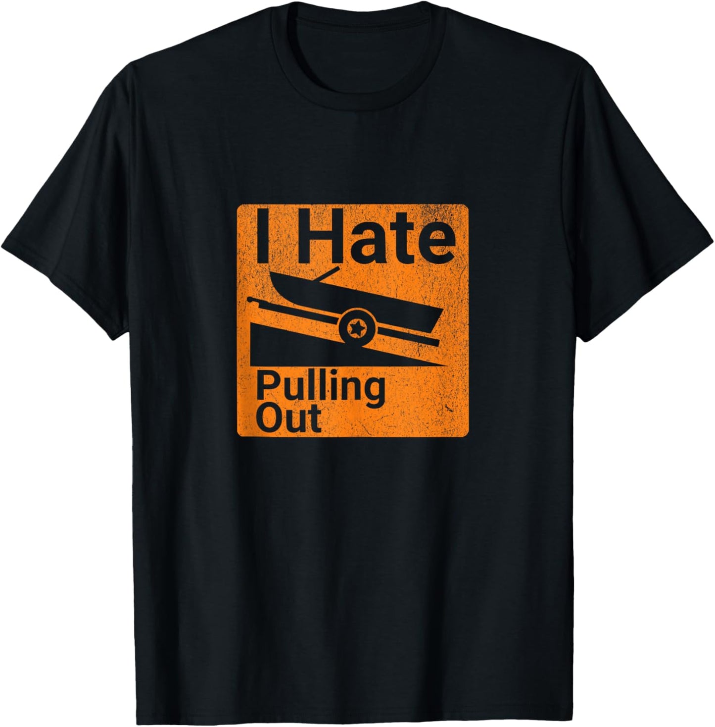 I HATE PULLING OUT Men's Funny Dad Joke Boating Fishing T-Shirt - T-Shirt | Black
