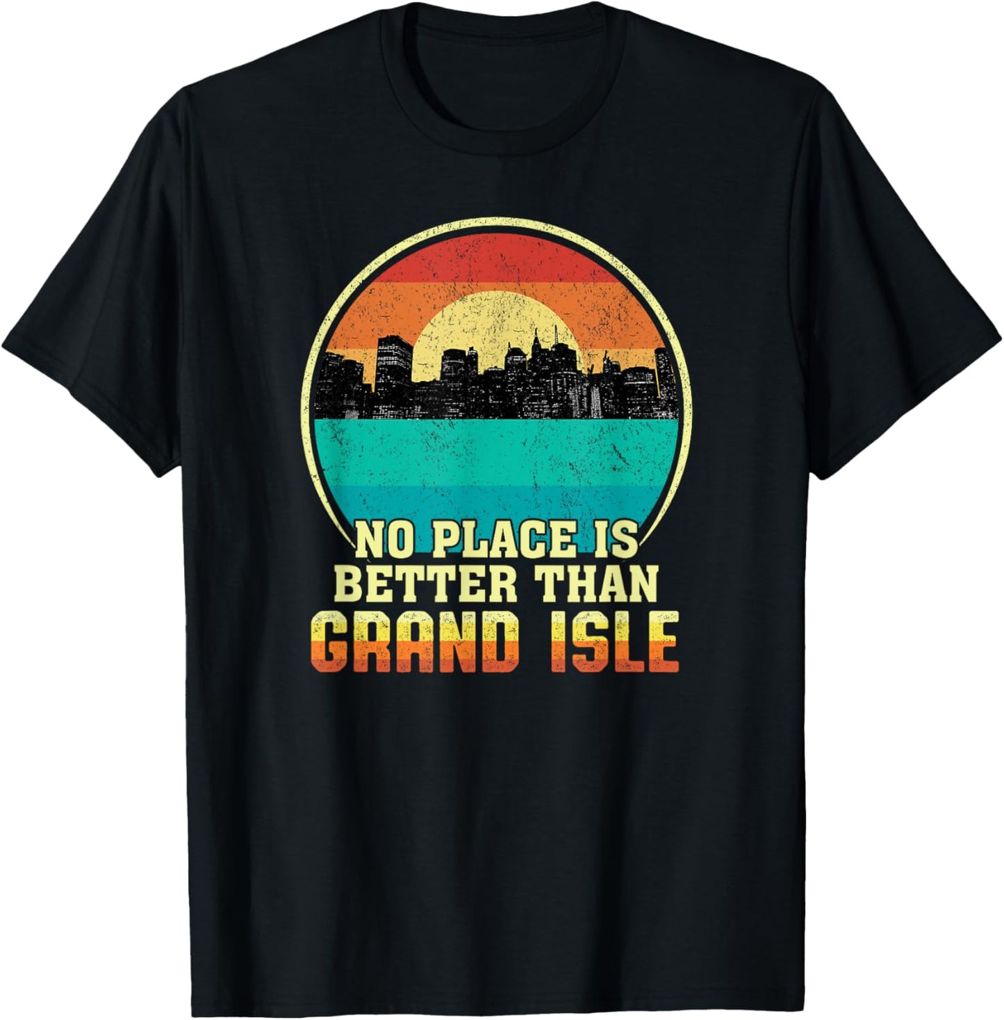 No Place is Better than Grand Isle Louisiana Vintage Sunset T-Shirt - T-Shirt | Black