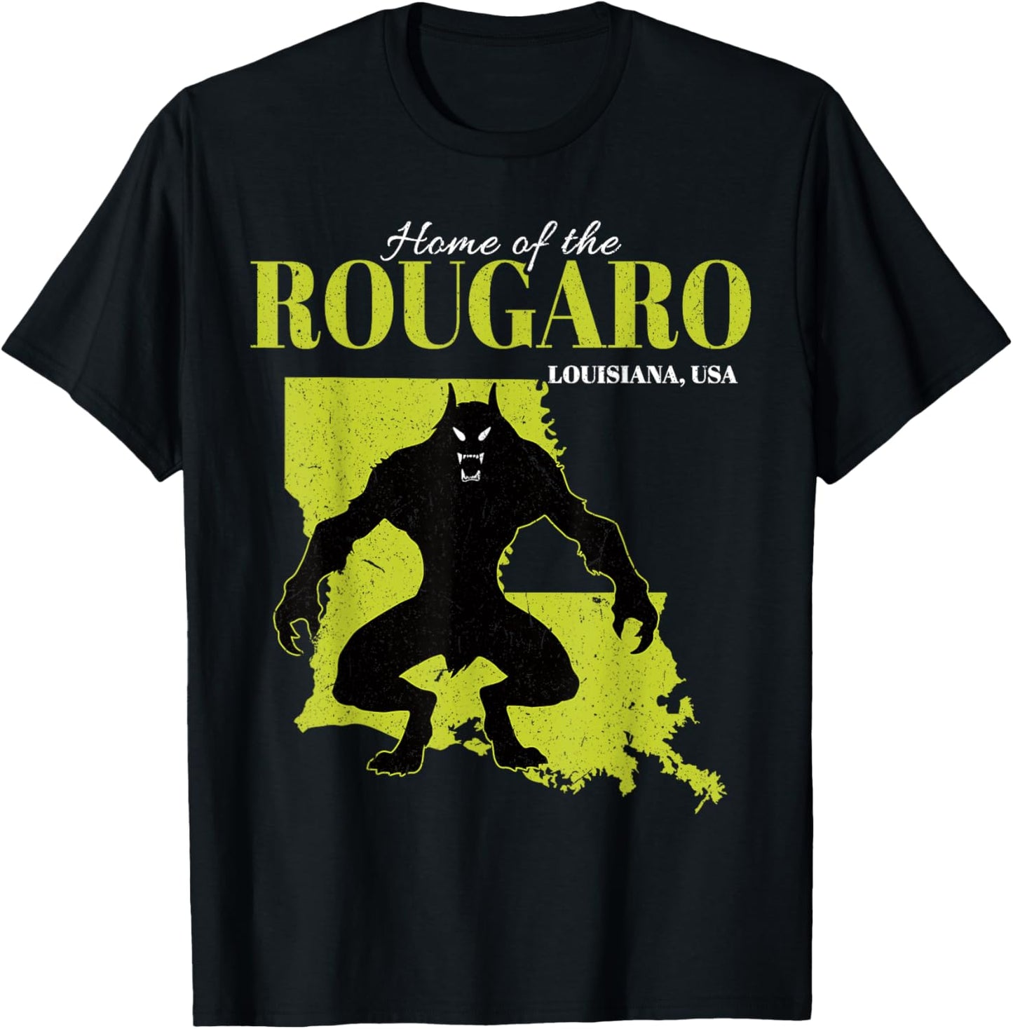 Home Of The Rougaro Louisiana State American Cryptid T-Shirt - T-Shirt | Black