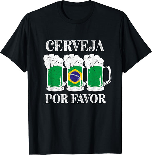 Cerveja Por Favor Funny Brazil Party Brazilian Beer Festival T-Shirt - T-Shirt | Black