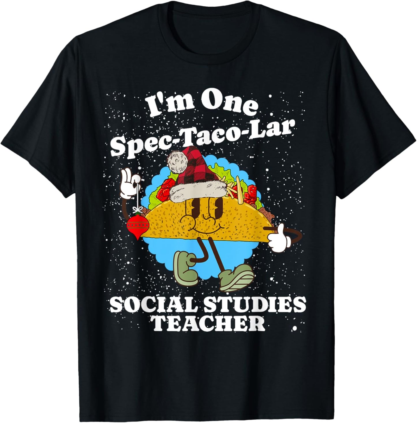 Social Studies Teacher Christmas Funny Taco Pun Quote T-Shirt - T-Shirt | Black