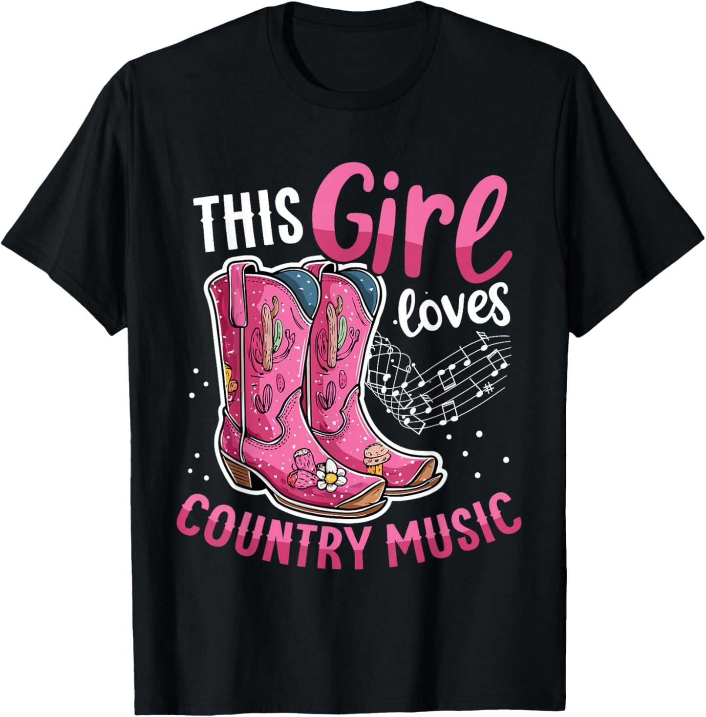 This girl Loves Country Music Pink Cowboy Boots T-Shirt - T-Shirt | Black