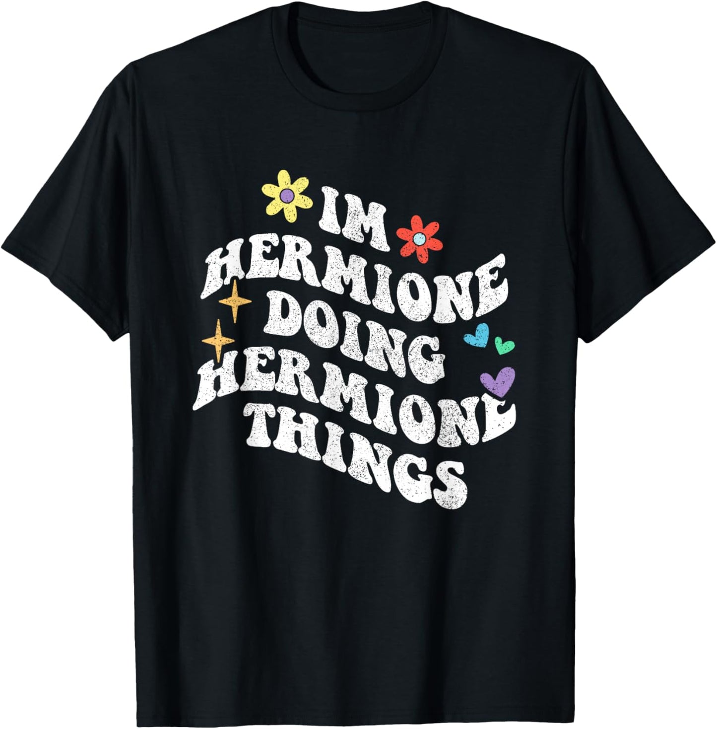 Personalized Name Mothers Day outfit Retro Groovy Im Hermione Doing Hermione Things Funny Black T-Shirt - T-Shirt | Black