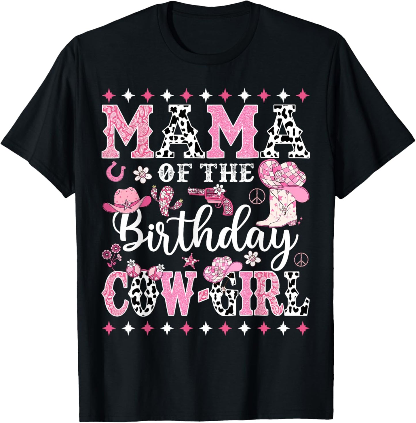 Mama Of The Birthday CowGirl Rodeo CowGirl Birthday T-Shirt - T-Shirt | Black