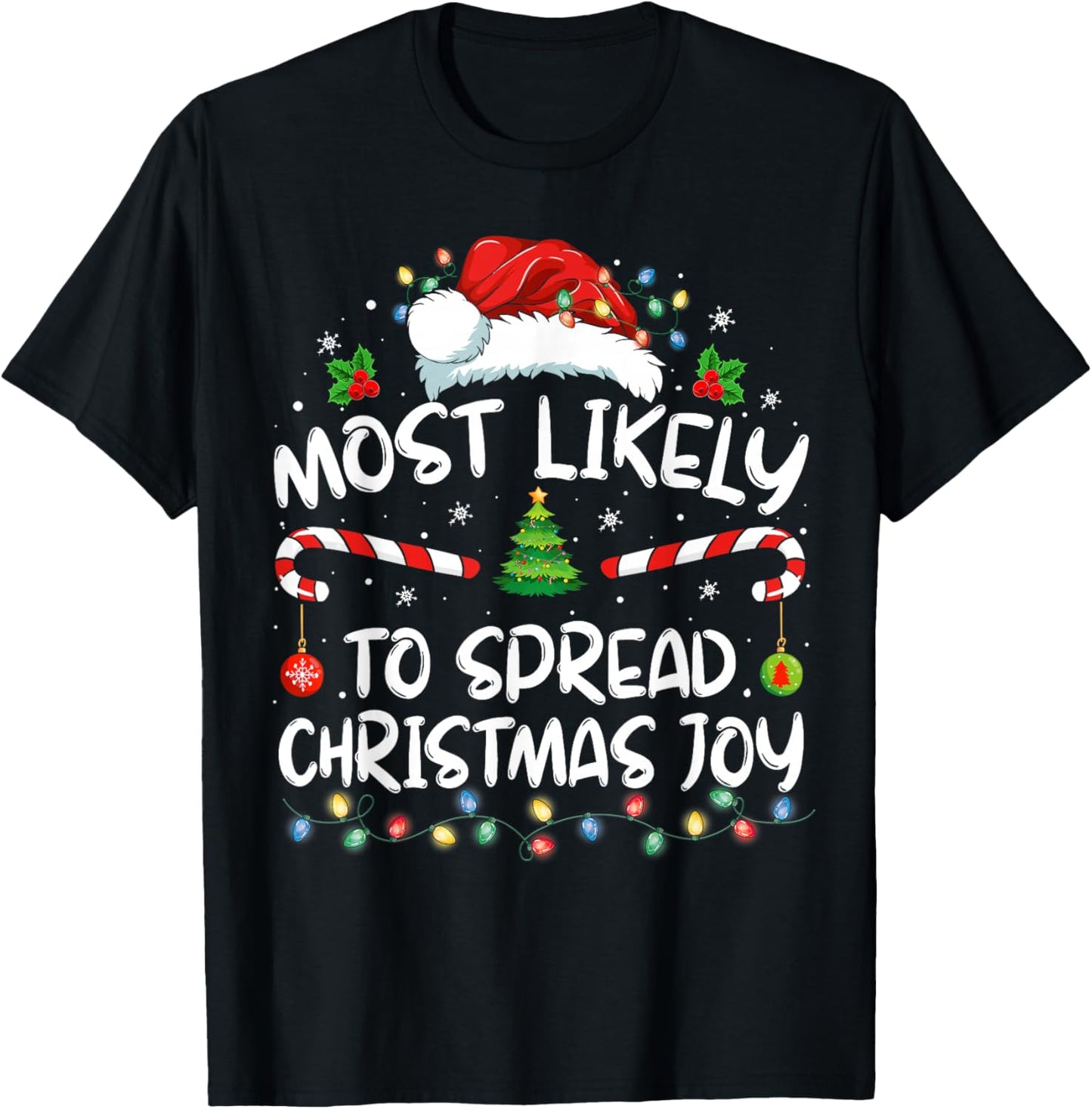Most Likely To Spread Christmas Joy Family Matching Pajamas T-Shirt - T-Shirt | Black