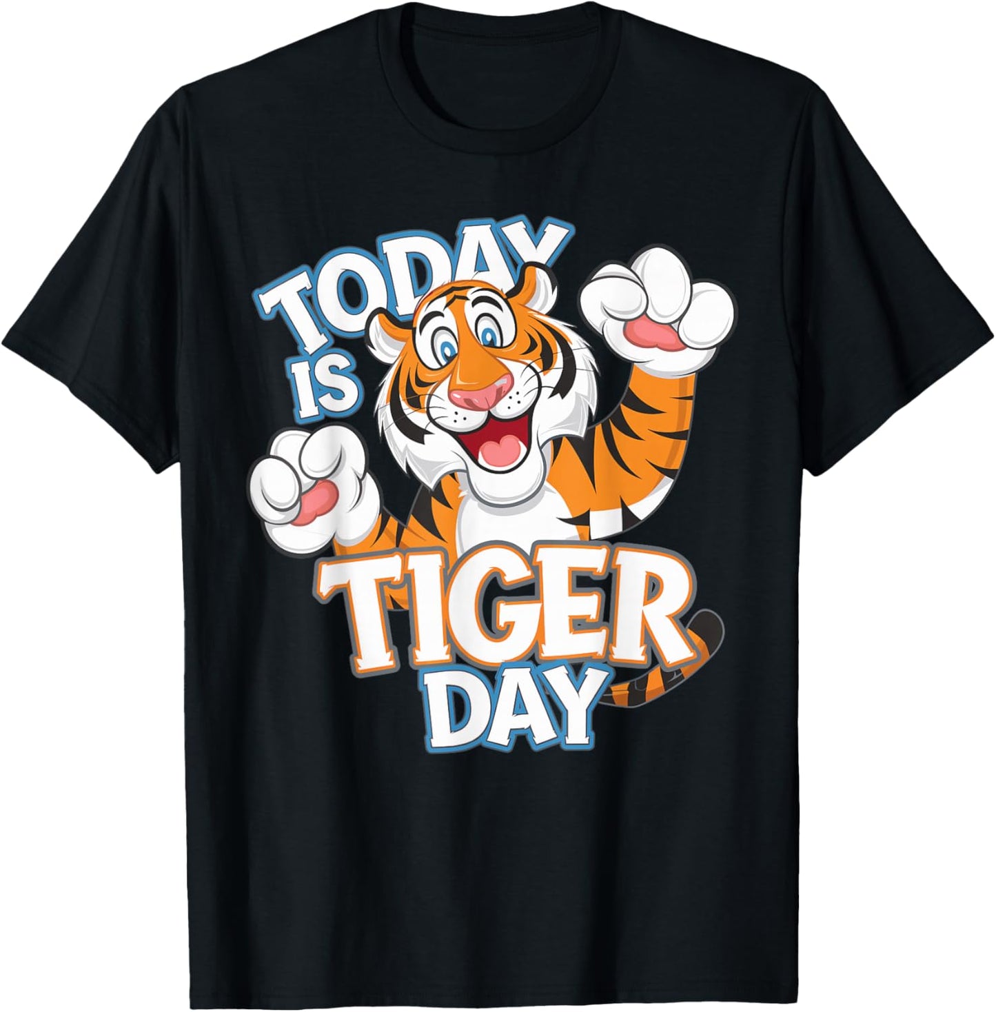 Today is a Tiger Day | Tiger Lover Shirt | Tiger T-Shirt - T-Shirt | Black