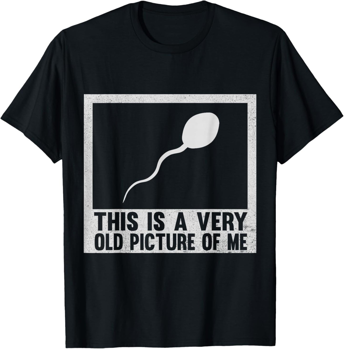 This Is A Very Old Picture Of Me T-Shirt - T-Shirt | Black