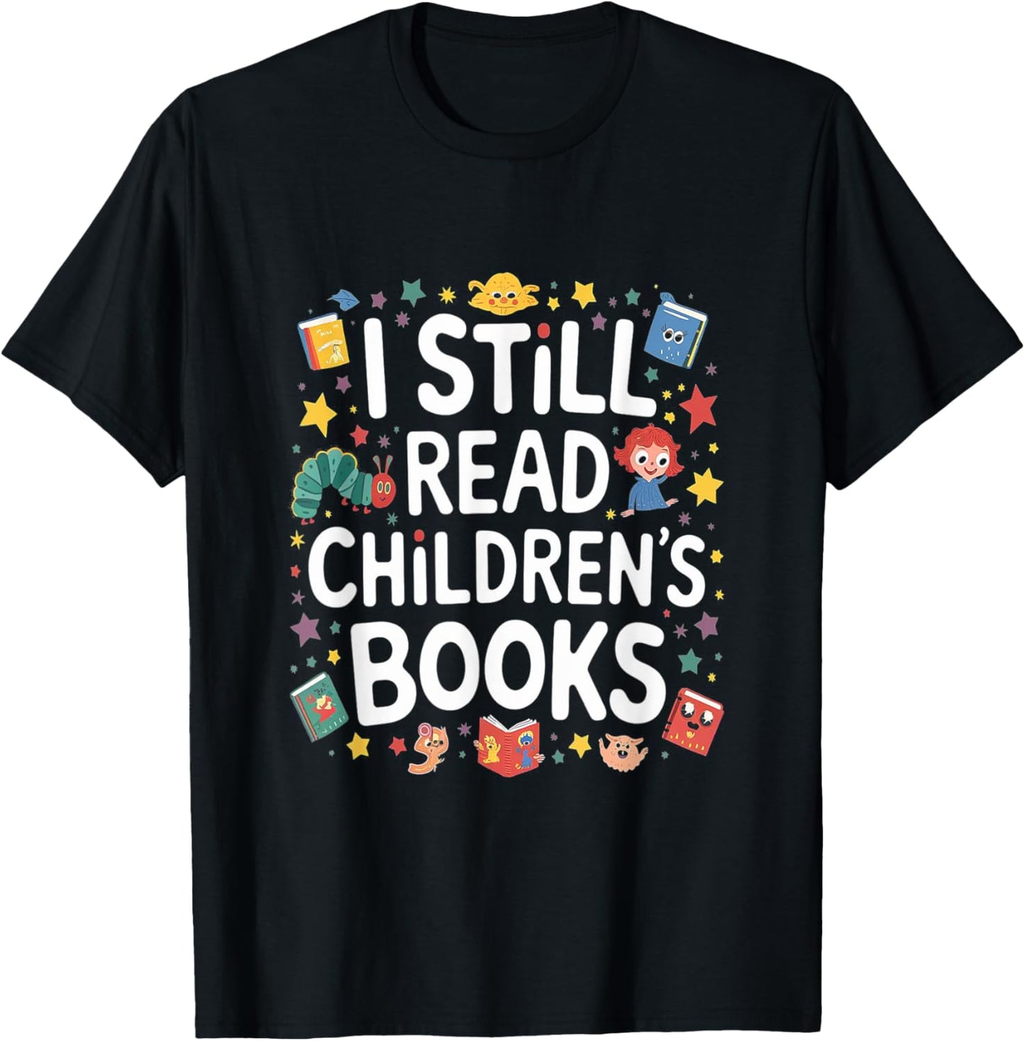 I Still Read Childrens Books First Day Of School Kid Reading T-Shirt - T-Shirt | Black
