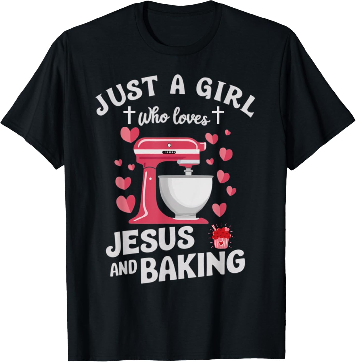 Christian Baking Just A Girl Who Loves Jesus And Baking T-Shirt - T-Shirt | Black