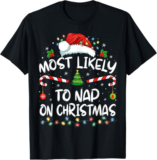 Most Likely To Nap On Christmas Family Christmas Pajamas T-Shirt - T-Shirt | Black