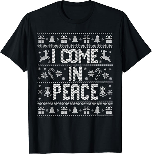 Peace I Come In Peace Merry Christmas Pajamas Couples Ugly T-Shirt - T-Shirt | Black