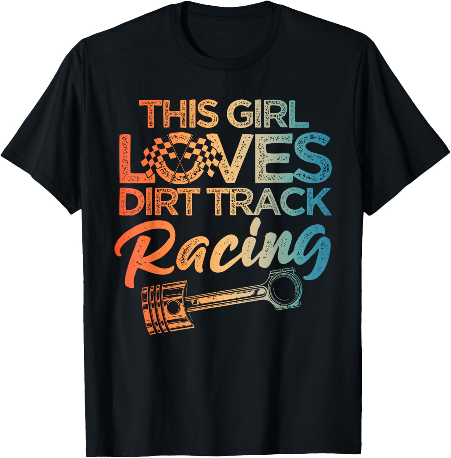 Funny Dirt Track Racing Art For Girls Women Kids Car Lovers T-Shirt - T-Shirt | Black