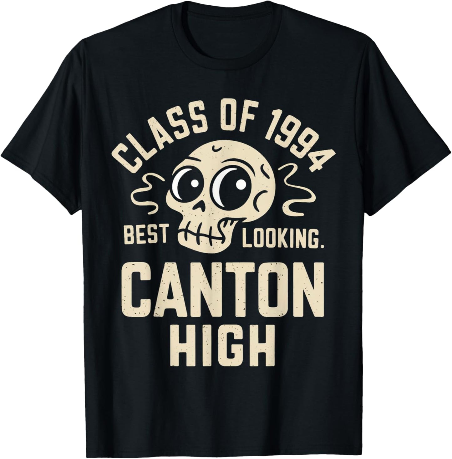 Class Of 1994 Best Looking Canton High T-Shirt - T-Shirt | Black