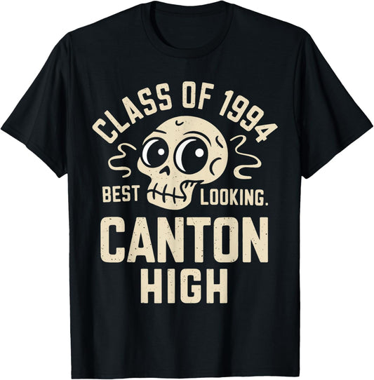 Class Of 1994 Best Looking Canton High T-Shirt - T-Shirt | Black