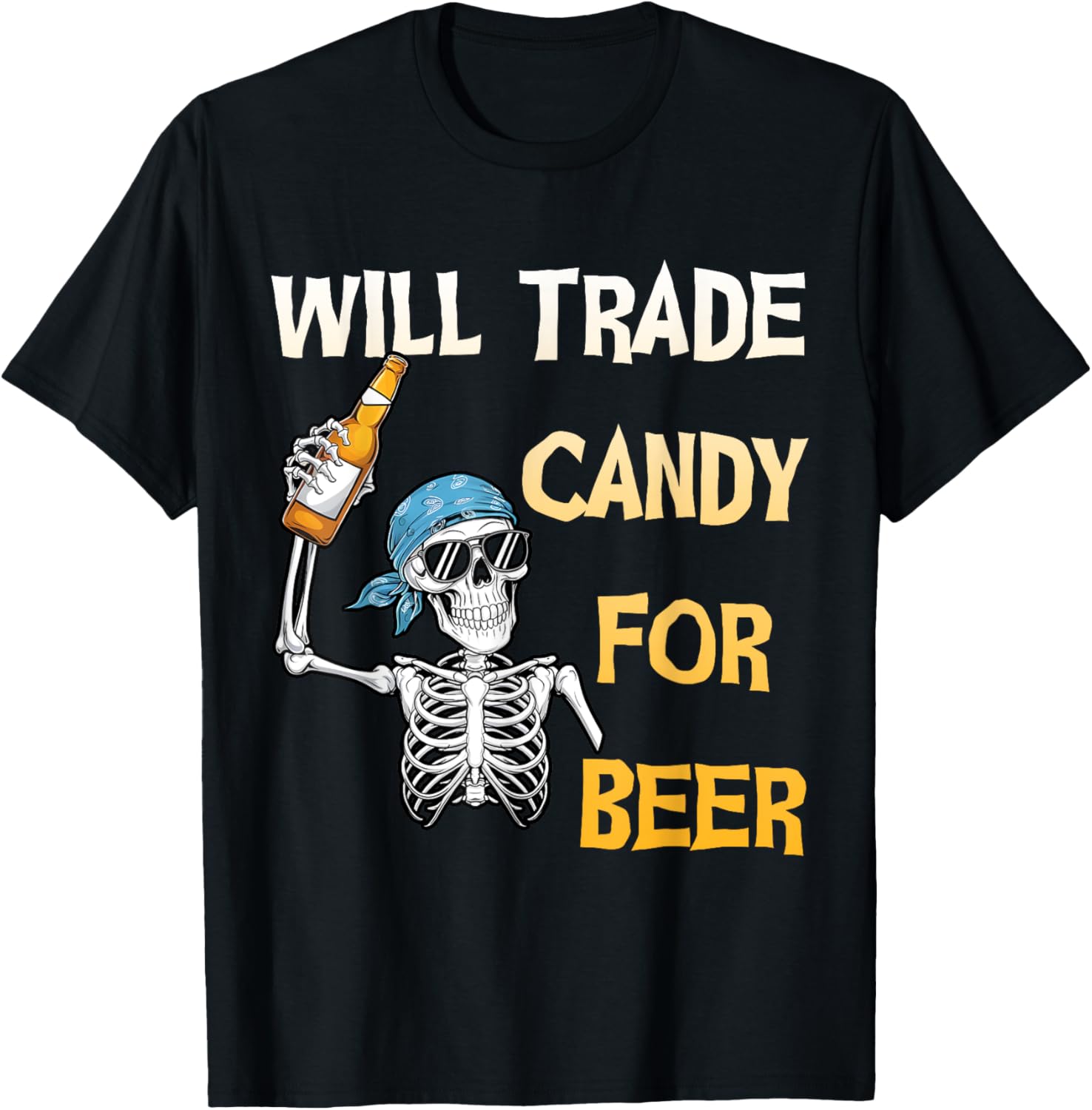 Will Trade Candy for Beer Skeleton Halloween Funny T-Shirt - T-Shirt | Black