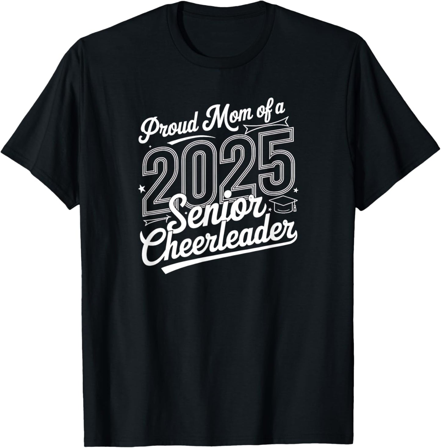 Senior 2025 Cheer Team Mom High School Graduation Outfit T-Shirt - T-Shirt | Black