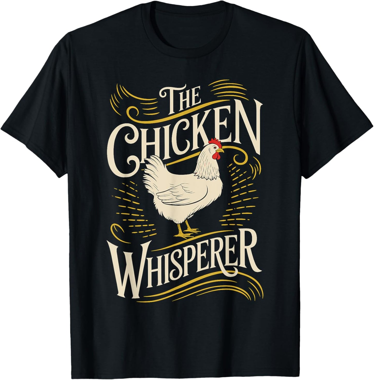 The Chicken Whisperer Farmer T-Shirt - T-Shirt | Black