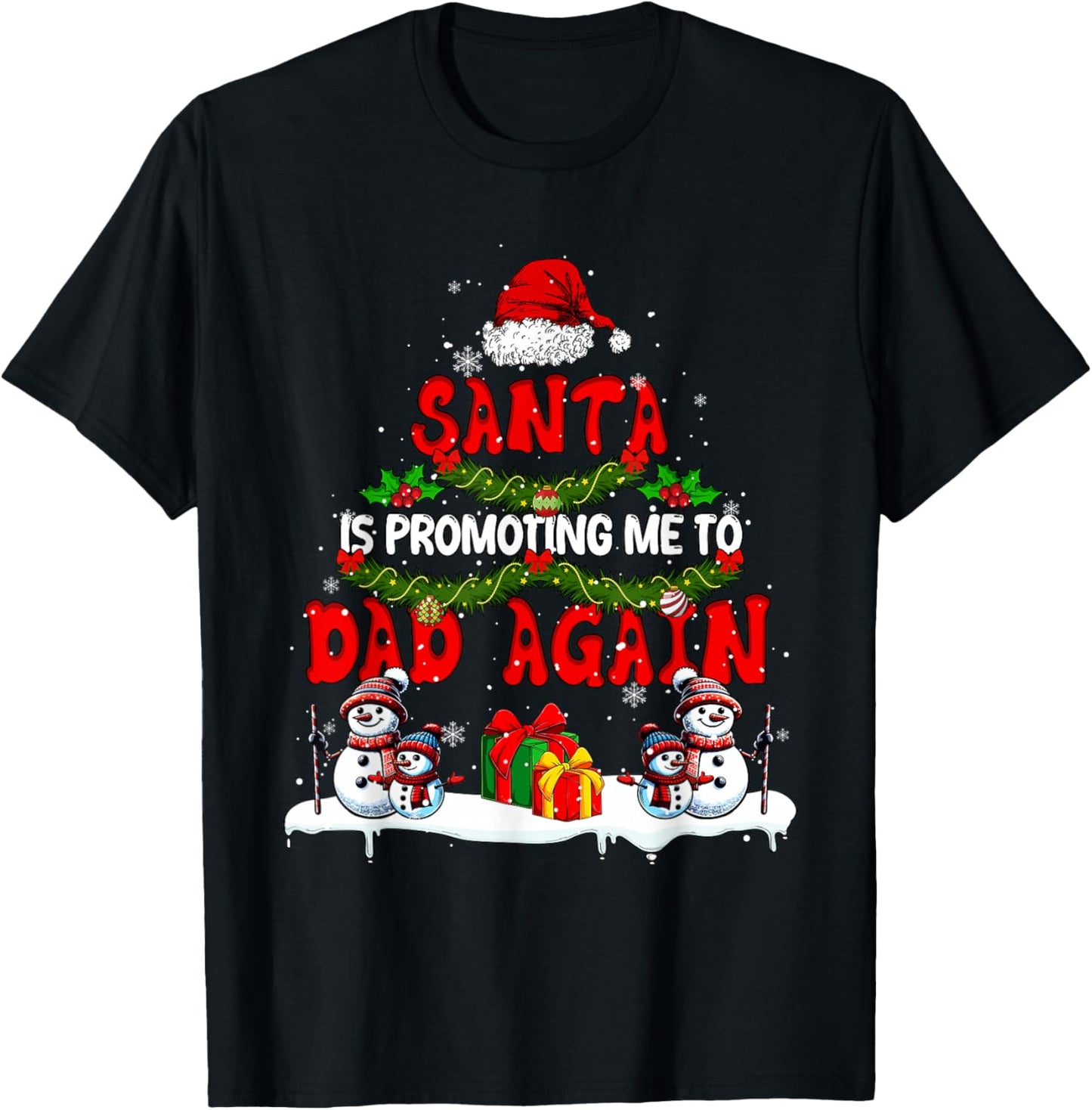 Santa Is Promoting Me To Dad Again Xmas Expecting New Baby T-Shirt - T-Shirt | Black