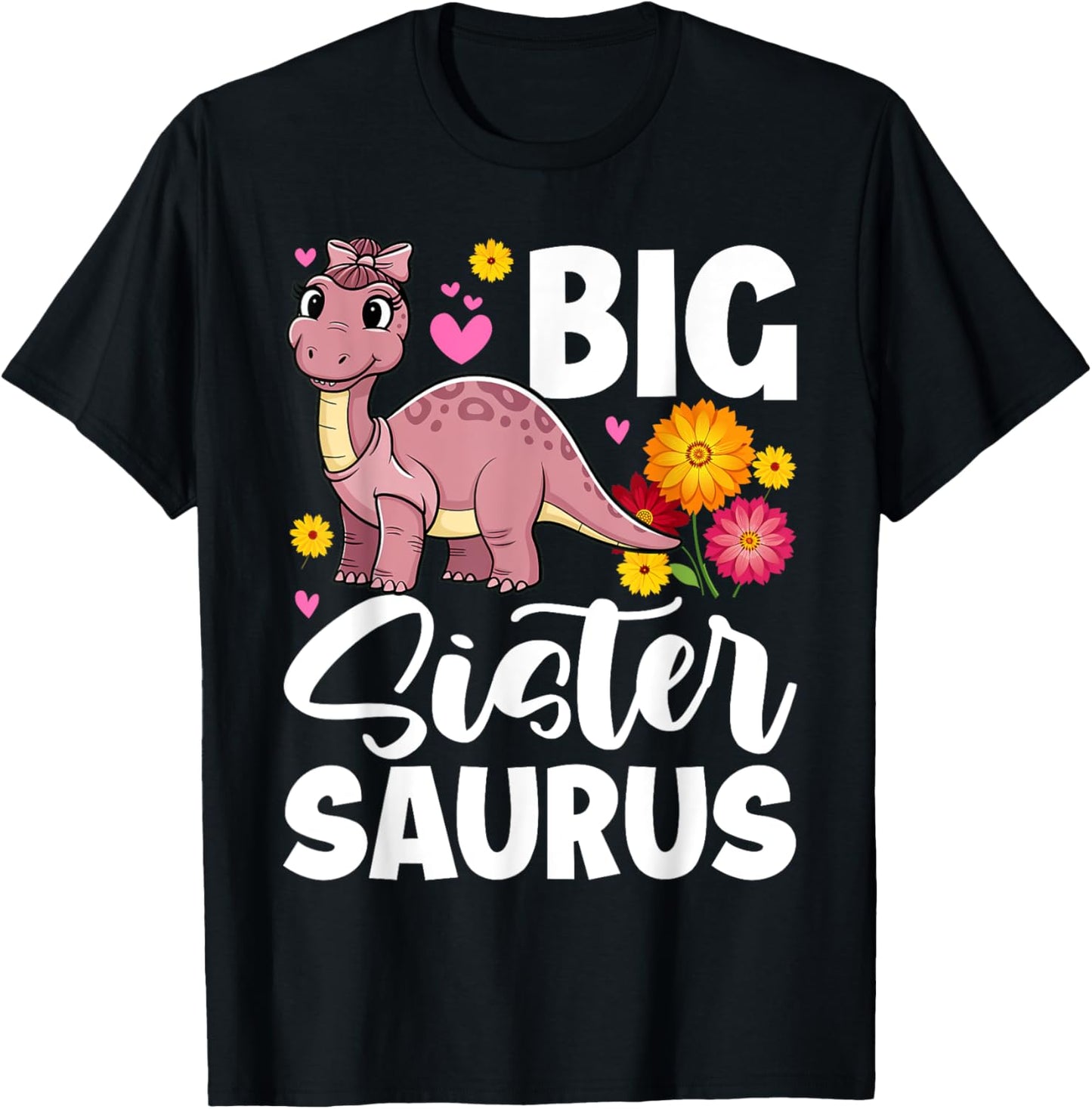 Big Sister Saurus Dinosaurs Girl Funny Cute Dinos T-Shirt - T-Shirt | Black