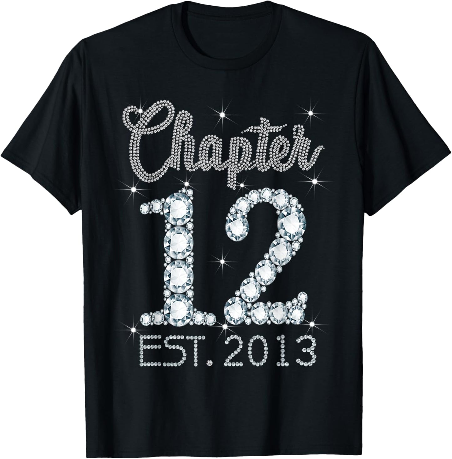 Chapter 12 EST 2013 Happy 12th Birthday Gift Girls T-Shirt - T-Shirt | Black