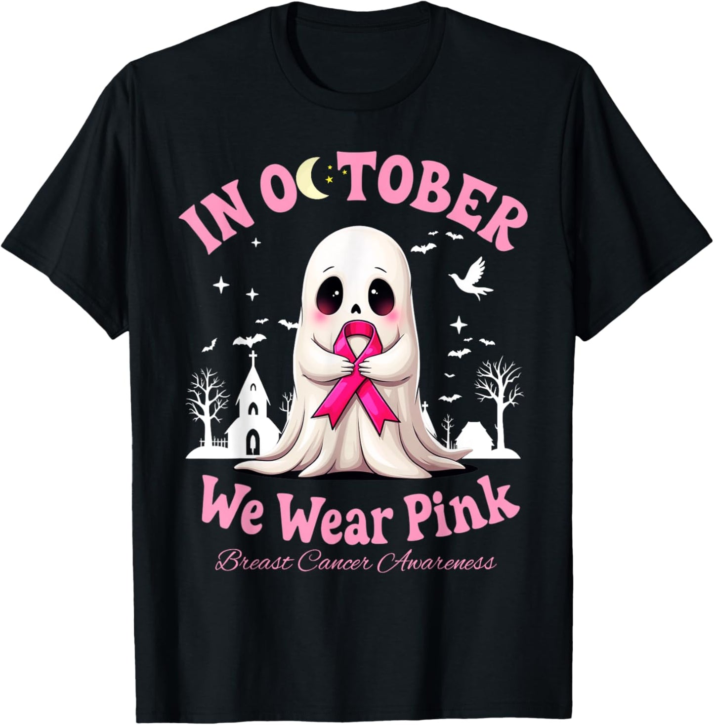 In October We Wear Pink Cute Ghost Breast Cancer T-Shirt - T-Shirt | Black