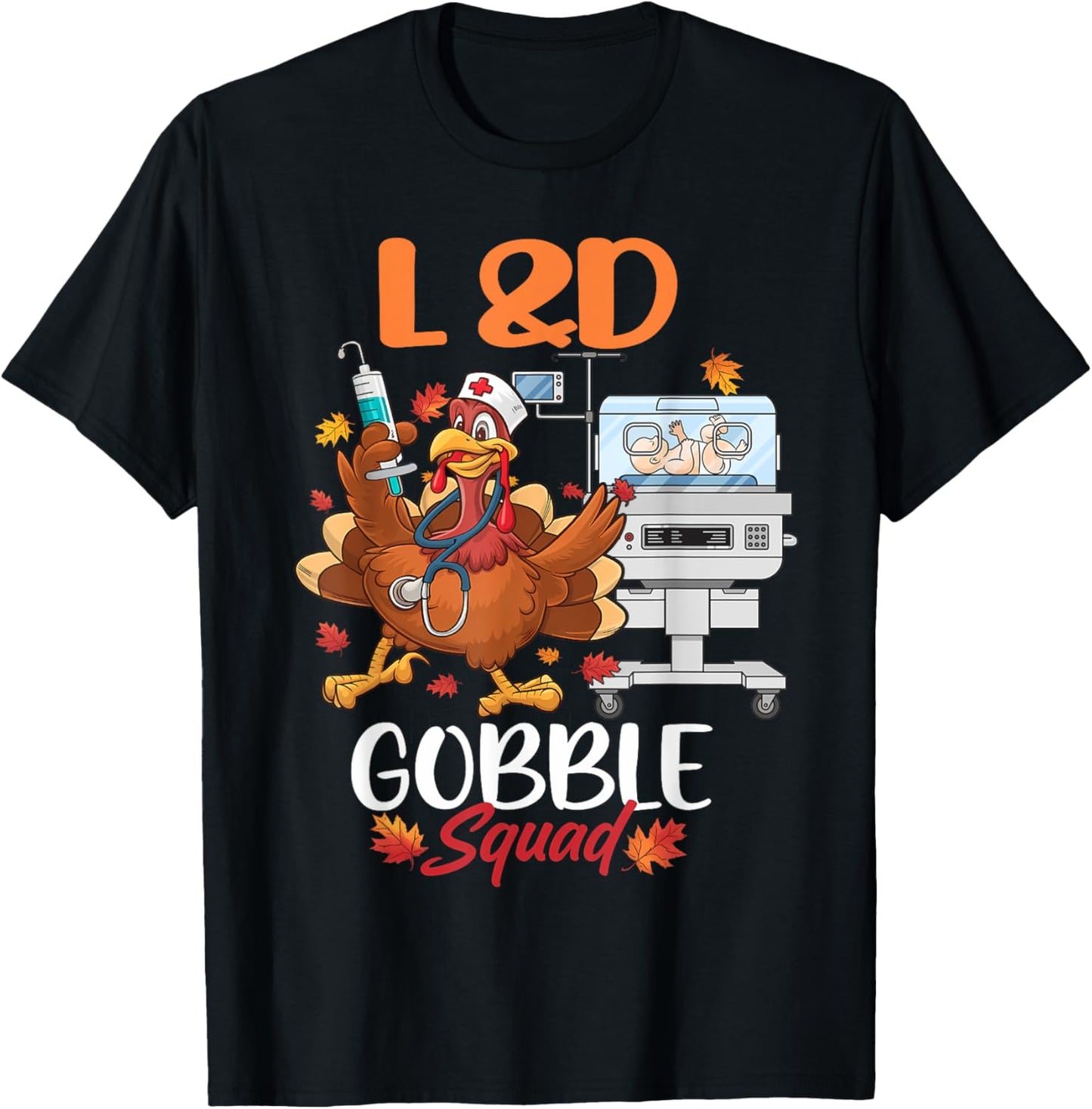 L&D Gobble Squad Thanksgiving Shirt Labor & Delivery Nurses T-Shirt - T-Shirt | Black