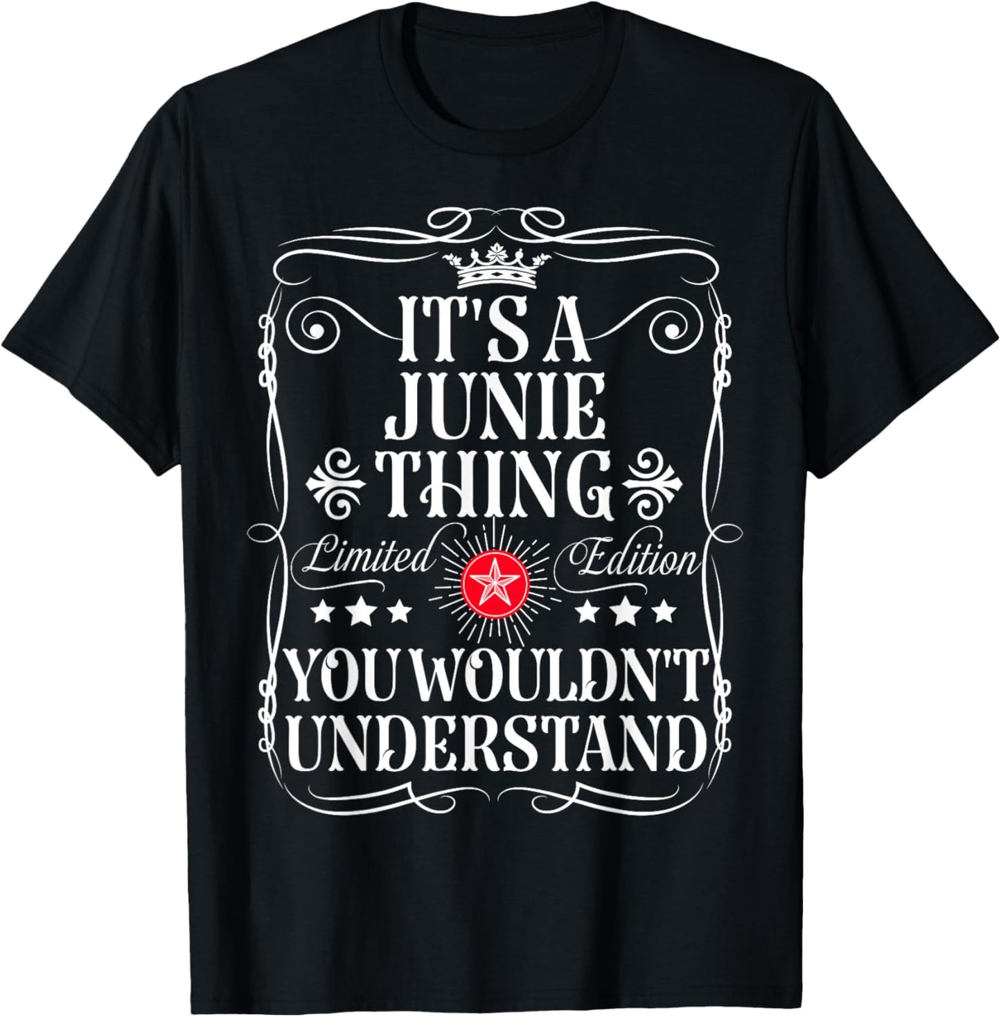 Junie Name Its A Junie Thing You Wouldn't Understand T-Shirt - T-Shirt | Black